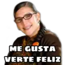 ME GUSTA
VERTE FELIZ