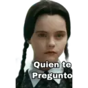 Quien te
Pregunto