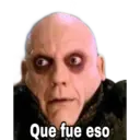 Que fue eso