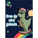 Eres de
otra
galaxia
gocase