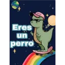 Eres
un
perro
gocase