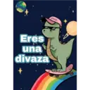 Eres
una
divaza
gocase
