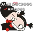 DAME MUCHOO0
AMOOOR
@emmarias91