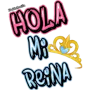 HOLA MI REINA