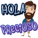 HOLA PRECIOSO