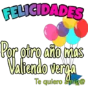 FELIGIDADES
Por otro año mas
Valiendo verga
Te quiero amig@