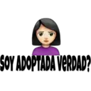 SOY ADOPTADA VERDAD?