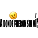 A DOND FUERON SIN MI