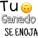 Tu@
Ganado
SE ENOJA