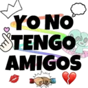 YO NO
TENGO
AMIGOS
Fries