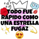 ♡1
M
TODO FUE
RAPIDO COMO
UNA ESTRELLA
FUGAZ