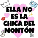 ♡ 1
ELLA NO
ES LA
CHICA DEL
MONTÓN