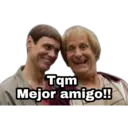 Tqm
Mejor amigo!!