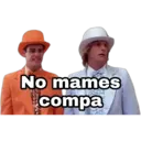 No mames
compa