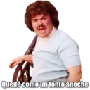 Quedé como un tonto anoche