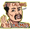 ¿TE CALMAS
abygail
O TE CALMO?