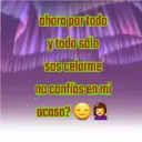 ahora portodo
y todo sólo
www
sos celarme
no confías en mi
acaso?