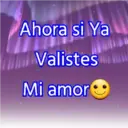 Ahora si Ya
Valistes
Mi amor