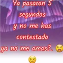 Ya pasaron S
segundos
y no me has
contestado
ya no me amas?.
)^
/V
M