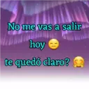 No me vas a salir
THOMANN
hoy
te quedó claro?