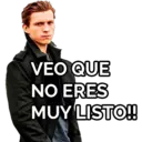 VEO QUE
NO ERES
MUY LISTO!!