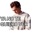 YA NO TE
QUIERO VER