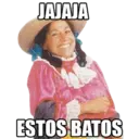 JAJAJA
ESTOS BATOS