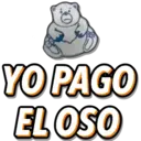 YO PAGO
EL OSO