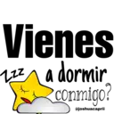 Vienes
Zzz a dormir
conmigo?
@joshuacaprii