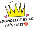 ¿DONDEEEE ESTÁS
PRÍNCIPE?