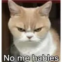 No me hables