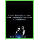 UN SIN CORAZÓN
A TODO MUJERIEGO LE LLEGA
QUIEN LO ENAMORA, LO ILUSIONA
Y LO ABANDONA!
UN SIN CORAZON